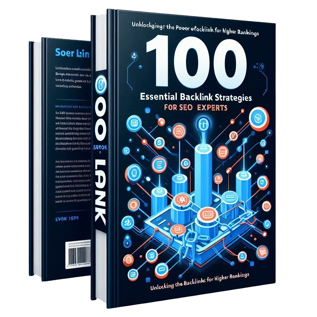 100 Essential Backlink Strategies for SEO Experts
